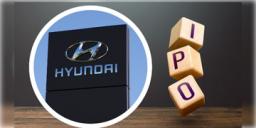 Read more about - Hyundai IPO । বিএসই ও এনএসইতে তালিকাভুক্ত হল হুন্ডাই মোটরসের আইপিও,  ন্যাশনাল স্টক এক্সচেঞ্জে লিস্টিং হল ১৯৩৪ টাকায়